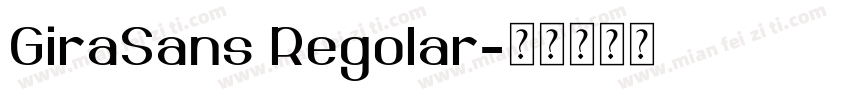 GiraSans Regolar字体转换